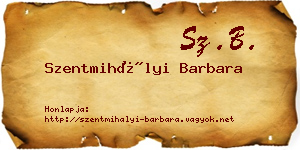 Szentmihályi Barbara névjegykártya